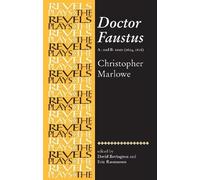 Eric Rasmussen Stephen Bevingto Doctor Faustus, A- and B- Texts 160 (Tascabile)