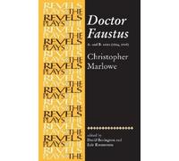 Eric Rasmussen Stephen Bevingto Doctor Faustus, A- and B- Texts 160 (Tascabile)