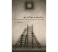 Eric Rauchway The Refuge of Affections (Tascabile)