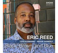 Eric Reed – Black, Brown, and Blue – CD