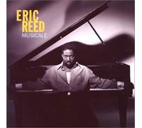 Eric Reed - Musicale