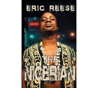 Eric Reese The Nigerian (Tascabile)