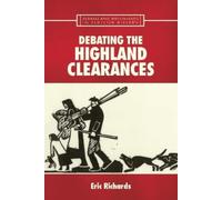 Eric Richards Debating the Highland Clearances (Copertina rigida)