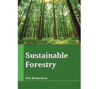 Eric Richardson Sustainable Forestry (Copertina rigida)
