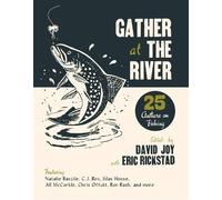 Eric Rickstad Gather at the River (Tascabile)