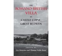 Eric Robert Hos The Romano-British Villa at Castle Copse, Gre (Copertina rigida)