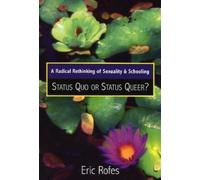 Eric Rofes A Radical Rethinking of Sexuality and Schooling (Tascabile)