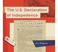 Eric Rogusky The U.S. Declaration of Independence (Tascabile) Living in America