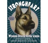 Eric Rohmann Candace Fleming Strongheart (Copertina rigida)