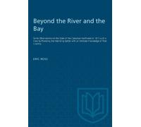 Eric Ross Beyond the River and the Bay (Tascabile) Heritage