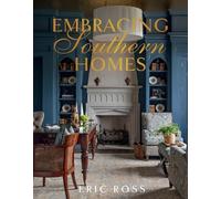 Eric Ross Embracing Southern Homes (Copertina rigida)