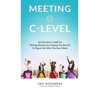 Eric Rozenberg Meeting at C-Level (Tascabile)