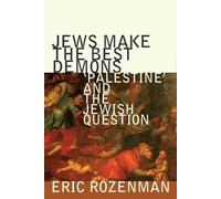 Eric Rozenman Jews Make the Best Demons (Tascabile)