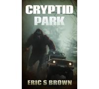 Eric S Brown Cryptid Park (Tascabile)