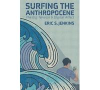 Eric S. Jenkins Surfing the Anthropocene (Copertina rigida)