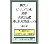 Eric S Nussbaum Brain Aneurysms and Vascular Malformations (Tascabile)