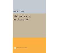 Eric S. Rabkin The Fantastic in Literature (Copertina rigida)