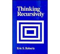Eric S. Roberts Thinking Recursively (Tascabile)