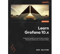 Eric Salituro Learn Grafana 10.x (Tascabile)