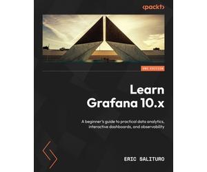 Eric Salituro Learn Grafana 10.x (Tascabile)