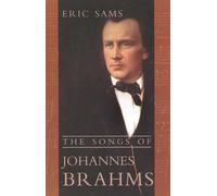 Eric Sams The Songs of Johannes Brahms (Tascabile)