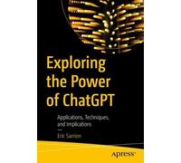Eric Sarrion Exploring the Power of ChatGPT (Tascabile)