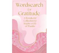 Eric Saunders Wordsearch for Gratitude (Tascabile) Arcturus Mindful Puzzles
