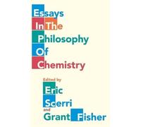 Eric Scerri Essays in the Philosophy of Chemistry (Copertina rigida)