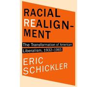 Eric Schickler Racial Realignment (Copertina rigida)