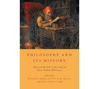 Eric Schliesser Philosophy and Its History (Tascabile)