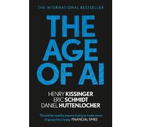 Eric Schmidt Daniel Huttenlocher Henry A Kissinger The Age of AI (Tascabile)