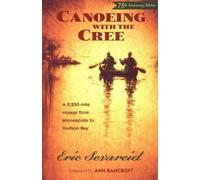 Eric Sevareid Canoeing with the Cree (Tascabile)