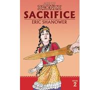 Eric Shanower Age of Bronze Volume 2: Sacrifice (New Edition) (Tascabile)