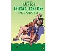 Eric Shanower Age of Bronze, Volume 3: Betrayal Part One (Tascabile)