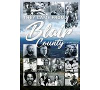 Eric Shields They Came From Blair County (Tascabile)