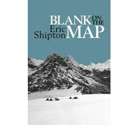 Eric Shipton Blank on the Map (Tascabile)