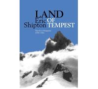 Eric Shipton Land of Tempest (Tascabile) Eric Shipton: The Mountain Travel Books