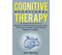 Eric Skinner Cognitive Behavioral Therapy (Tascabile)
