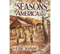Eric Sloane Frank J Swetz The Seasons of America Past (Tascabile)