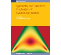 Eric Smith Supriya K Symmetry and Collective Fluctuations in Evolut (Tascabile)
