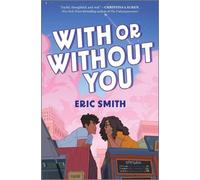 Eric Smith With or Without You (Copertina rigida)