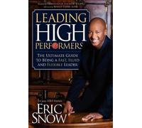 Eric Snow Leading High Performers (Tascabile)