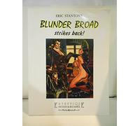 Eric Stanton's Blunder Broad. Strikes back! Ediz. italiana e inglese