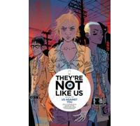 Eric Stephenson They're Not Like Us Volume 2: Us Against You (Tascabile)