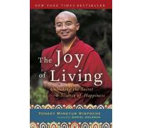 Eric Swanson Yongey Mingyur Rinpoche The Joy of Living (Tascabile)