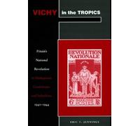 Eric T. Jennings Vichy in the Tropics (Tascabile)