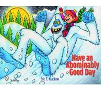 Eric T Krackow Have an Abominably Good Day (Copertina rigida)