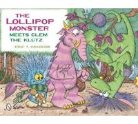 Eric T. Krackow The Lollipop Monster Meets Clem the Klutz (Copertina rigida)