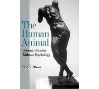 Eric T. Olson The Human Animal (Tascabile) Philosophy of Mind