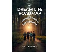 Eric T Saunders The Dream Life Roadmap (Tascabile)